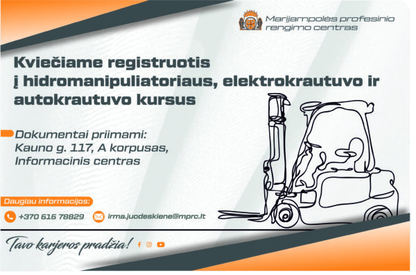 Kviečiame registruotis į hidromanipuliatoriaus, elektrokrautuvo ir autokrautuvo kursus